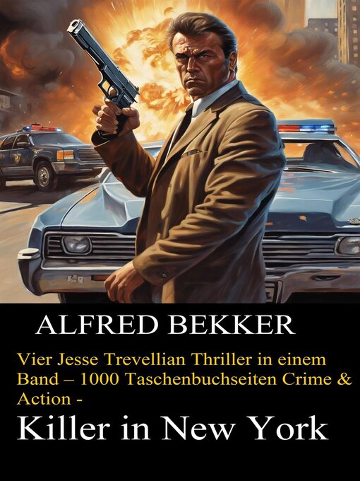 Title details for Vier Jesse Trevellian Thriller in einem Band – 1000 Taschenbuchseiten Crime & Action--Killer in New York by Alfred Bekker - Available